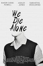 We Die Alone – plakát filmu