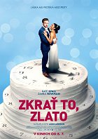 Zkrať to, zlato – plakát filmu