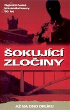 Šokující zločiny: Až na dno Orlíku – plakát filmu