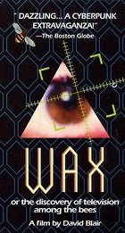 Wax, or the Discovery of Television Among the Bees – plakát filmu