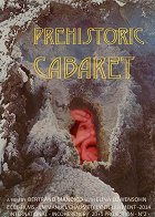 Prehistoric Cabaret – plakát filmu