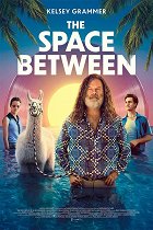 The Space Between – plakát filmu
