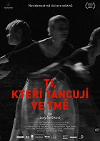 Ti, kteří tancují ve tmě – plakát filmu