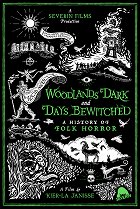 Woodlands Dark and Days Bewitched: A History of Folk Horror – plakát filmu