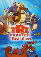 Tři bohatýři a král moří – plakát filmu