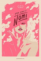 You Don't Nomi – plakát filmu