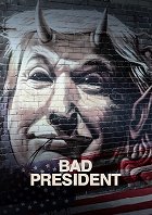 Bad President – plakát filmu