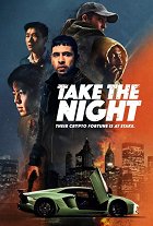 Take the Night – plakát filmu