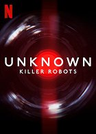 Nepoznané: Roboti zabijáci – plakát filmu