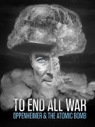 To End All War: Oppenheimer &amp; the Atomic Bomb – plakát filmu