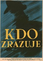 Kdo zrazuje – plakát filmu