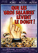Que les gros salaires levent le doigt!!! – plakát filmu