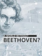 A World Without Beethoven? – plakát filmu