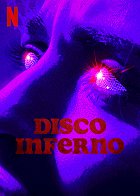 Disco Inferno – plakát filmu