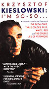 Krzysztof Kieslowski: I'm So-So... – plakát filmu