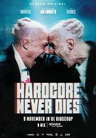 Hardcore Never Dies – plakát filmu