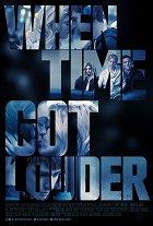 When Time Got Louder – plakát filmu