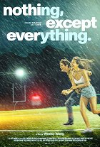 nothing, except everything. – plakát filmu