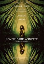 Lovely, Dark, and Deep – plakát filmu
