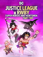 Justice League x RWBY: Super Heroes and Huntsmen, Part Two – plakát filmu