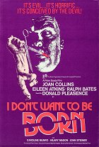 I Don't Want to Be Born – plakát filmu