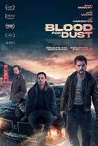 Blood for Dust – plakát filmu