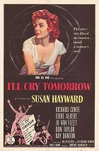 I'll Cry Tomorrow – plakát filmu