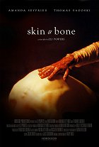 Skin &amp; Bone – plakát filmu