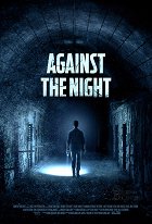 Against the Night – plakát filmu