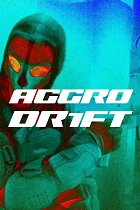 Aggro Dr1ft – plakát filmu