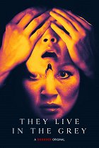 They Live in the Grey – plakát filmu