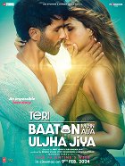 Teri Baaton Mein Aisa Uljha Jiya – plakát filmu