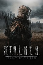 S.T.A.L.K.E.R. Shadow of the Zone – plakát filmu