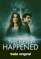 This Never Happened – plakát filmu