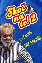 Skoč na to! 2 – plakát filmu