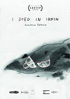I Died in Irpin – plakát filmu