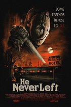 He Never Left – plakát filmu