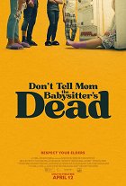 Don't Tell Mom the Babysitter's Dead – plakát filmu