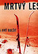 Mrtvý les a jiný bulšit – plakát filmu