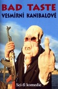 Bad Taste - Vesmírní kanibalové – plakát filmu