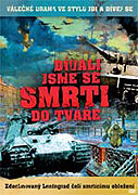 Dívali jsme se smrti do tváře – plakát filmu