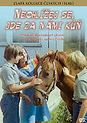 Neohlížej se, jde za námi kůň! – plakát filmu