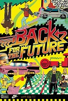 Back for the Future – plakát filmu