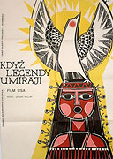 Když legendy umírají – plakát filmu