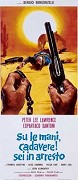 Su le mani, cadavere! Sei in arresto – plakát filmu