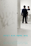 Intet kan røre mig – plakát filmu