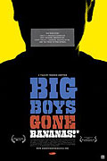 Big Boys Gone Bananas!* – plakát filmu