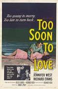 Too Soon to Love – plakát filmu