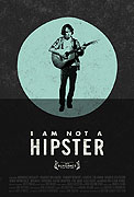 I Am Not a Hipster – plakát filmu