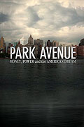 Park Avenue: Money, Power and the American Dream – plakát filmu